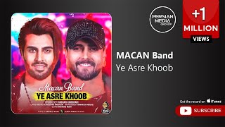 Download lagu MACAN Band - Ye Asre Khoob ( ماکان بند - یه عصر خوب ) mp3
