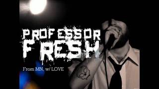 Professor Fresh "Silence of the Loons" (From MN, w/ LOVE-2011)