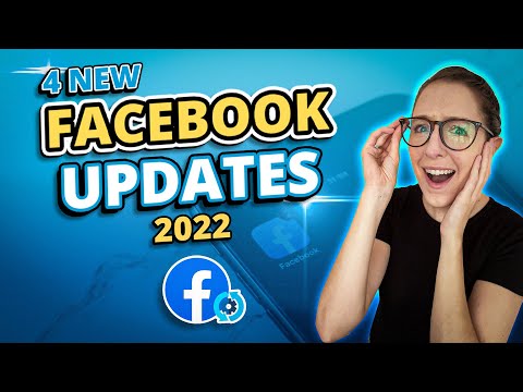 4 New Facebook Updates in 2022 [What's the Latest on Facebook?]