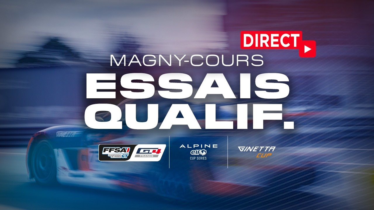 DIRECT – Essais Qualificatifs – Magny-Cours – Championnat de France FFSA GT