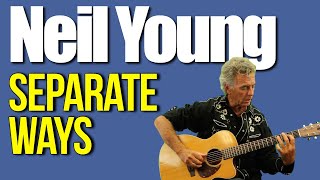 Neil Young Separate Ways Guitar Lesson + Tutorial