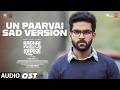 Un Paarvai Sad Version OST Kadhal Reset Repeat Harris Jayaraj Vijay Madumkesh Jiya Shankar