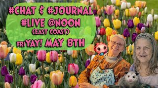 FriYay! #LIve #Chat #Journal