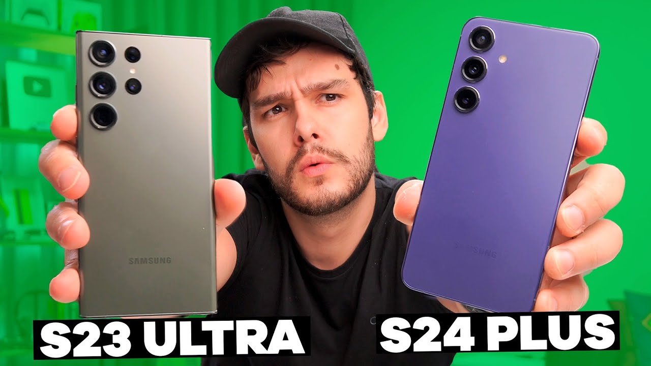 GALAXY S23 ULTRA OU GALAXY S24 PLUS? QUAL SAMSUNG COMPRAR?