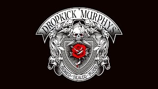 Dropkick Murphys - Kiss Me, I&#39;m Shitfaced