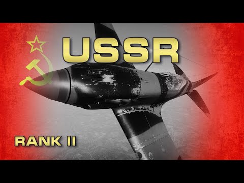 USSR Air Forces RANK II - Tutorial and Guide - War Thunder!