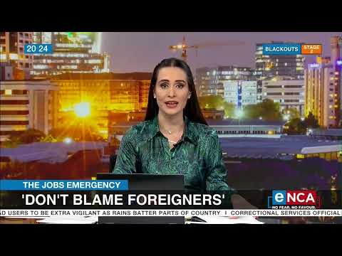 'Don't blame unemployment on foreigners'