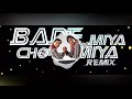 Bade Miya Chote Miya Dj Remix