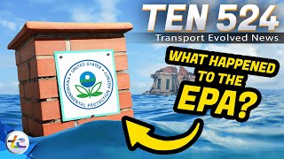 TEN Transport Evolved News Episode 524: What's Happened To The EPA?