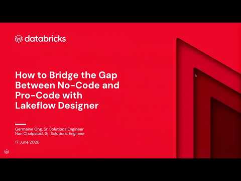 Watch: How to Bridge the Gap Between No-Code and Pro-Code with Lakeflow Designer
