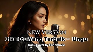 Download lagu Jika Itu Yang Terbaik - Ungu | New Version | Cover by Echomuvic mp3