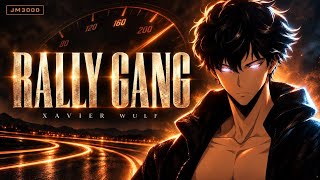 Xavier Wulf  - Rally Gang 「AMV x LYRICS」4K