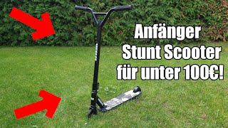 Top Anfänger Stunt Scooter für unter 100€!!