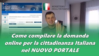 Come compilare la domanda online per cittadinanza Italiana nel NUOVO PORTALE