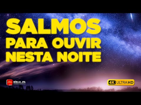 SALMOS 91, 41, 121, 70, 66, 51, 46, 1, 27, 119, 7 e 4 - Bíblia JFA Offline