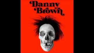 Hand Stand - Danny Brown (NEW OLD) Produced By Darq E Freaker