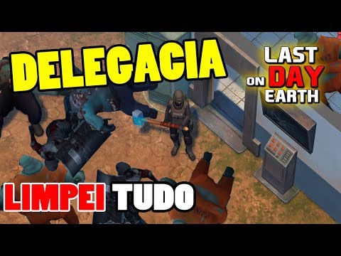 FUI NA DELEGACIA DE POLICIA E FIZ A LIMPA! Last Day On Earth