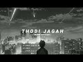 Thodi Jagah [ Slowed and reverb ] stvrlightt