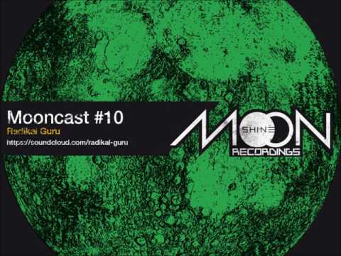 Mooncast #10 - Radikal Guru