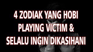 4 Zodiak Ini Disebut Hobi Playing Victim dan Selalu Ingin Dikasihani