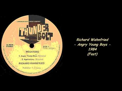 Richard Wahnfried - Angry Young Boys - 1984 (Fast)