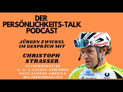 Interview mit Christoph Strasser - DER PERSÖNLICHKEITS-TALK-PODCAST mit Jürgen Zwickel
