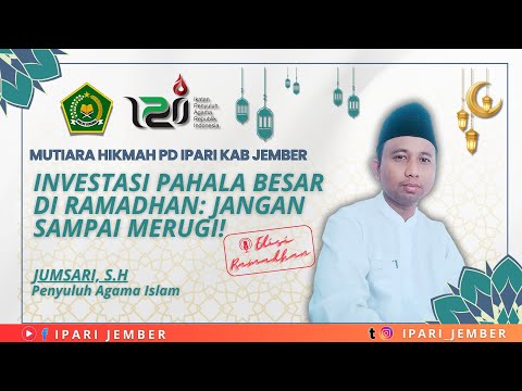 MUTIARA HIKMAH | JUMSARI, S.H | PD IPARI KAB JEMBER | EPISODE 33 | EDISI RAMADHAN