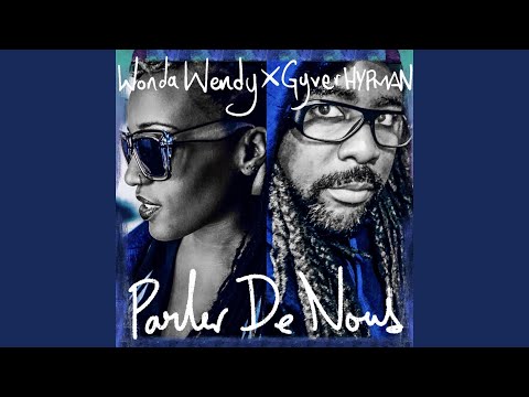 Parler de nous (feat. Gyver Hypman)