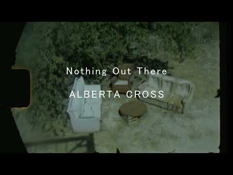 Alberta Cross -  Nothing Out There [Official Video]