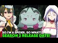 SO I M A SPIDER SO WHAT SEASON 2 RELEASE DATE Situation
