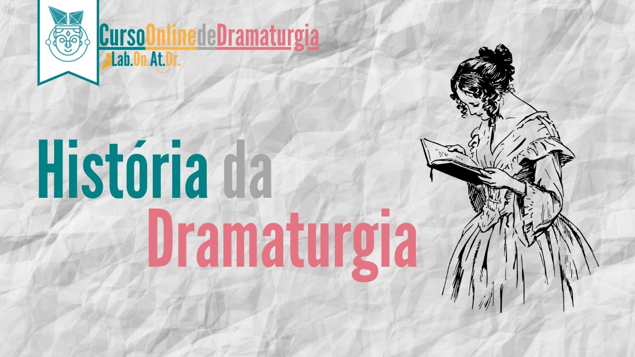 Aula 01 | História da Dramaturgia