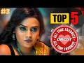 Top 5 Best Indian Uncut WebSeries Of All Time To Watch Alone In 2025 All Time Best Uncut Webseries