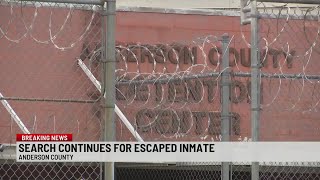 Deputies searching for escaped inmate in Anderson Co.