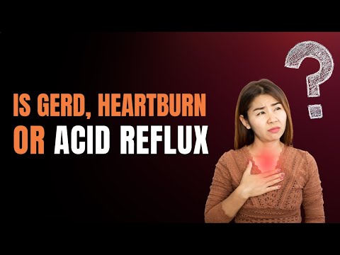 Digestive Distress | GERD, Heartburn And Acid Reflux - They’re Not What You Think!