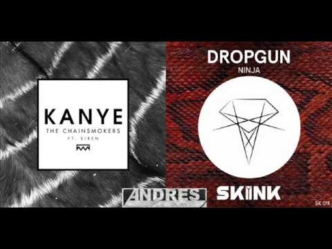 Dropgun vs The Chainsmokers & SirenXX - Ninja vs Kanye (Andres Dueñas Mashup)