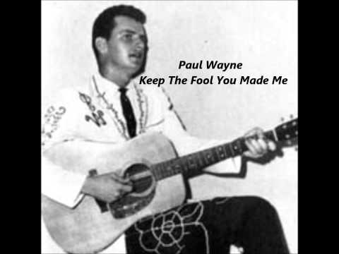 Paul Wayne -  Keep The Fool You Made Me