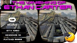The Vanishing Of Ethan Carter VR | Oculus Rift | GeForce GTX 1060