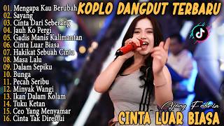 Download lagu Ajeng - MENGAPA KAU BERUBAH, CINTA LUAR BIASA, SAYANG, TIA MONICA - Dangdut Koplo Viral 2k26 mp3