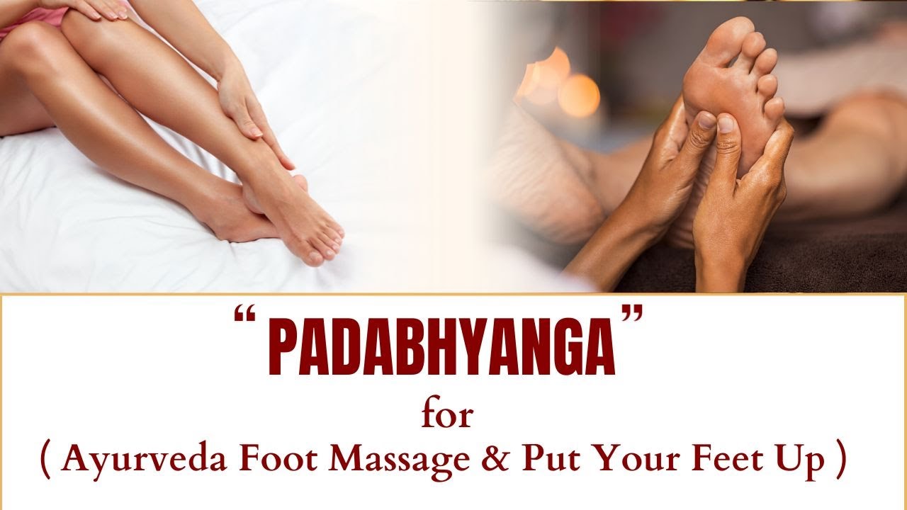 Watch Padabhyanga Treatment