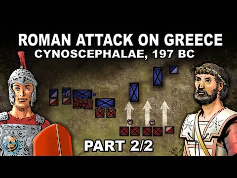 Why did Rome attack Greece ⚔️ Battle of Cynoscephalae, 197 BC (Part 2/2)