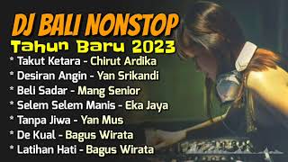 Download lagu Kumpulan DJ Lagu Bali Nonstop - Made Remix feat Dj Semeton | Spesial Tahun Baru 2023 mp3