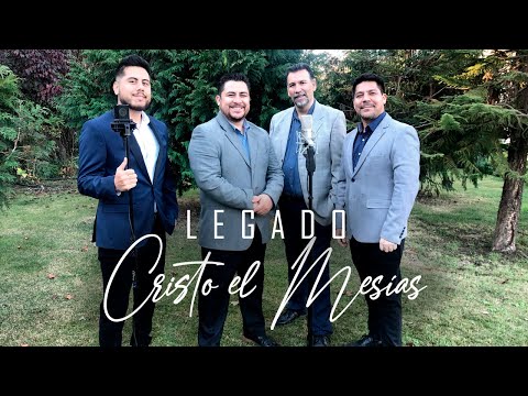 Cristo el Mesías - Cuarteto Legado (Video Oficial)