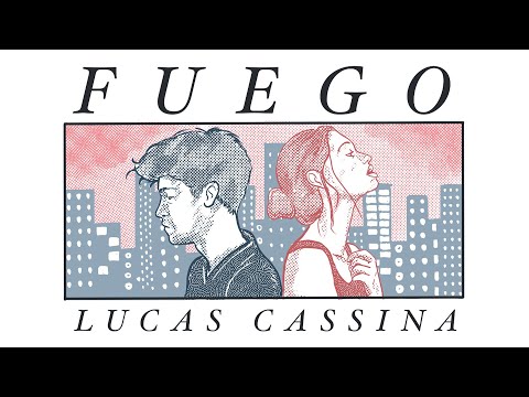 LUCAS CASSINA - Fuego (Videoclip Oficial)