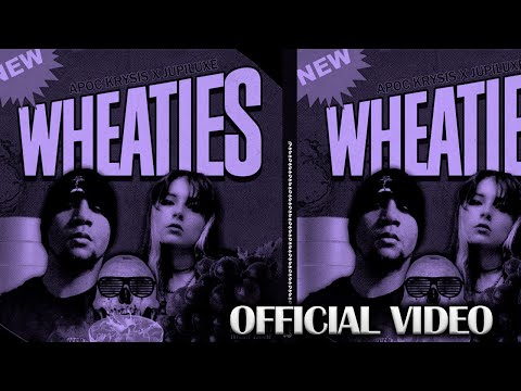 Jupiluxe x Apoc Krysis - Wheaties (Official Music Video)