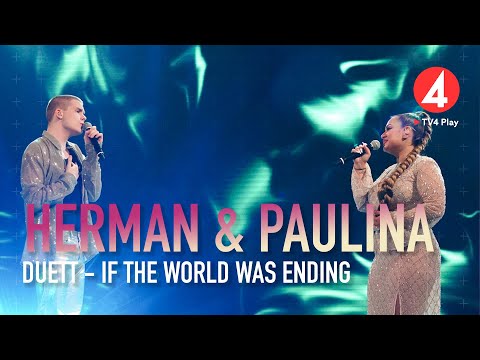 Paulina och Herman - ”If the world was ending” - JP Saxe & Julia Michaels - Id… - Idol Sverige (TV4)