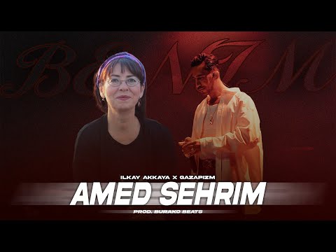 İlkay Akkaya X Gazapizm - Amed Şehrim Benim / Trap Mix ( Prod. Burako Beats )