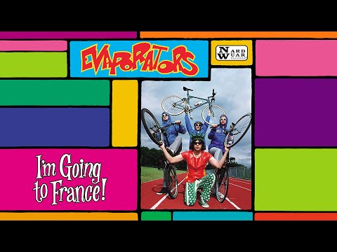 The Evaporators - I'm Going To France!