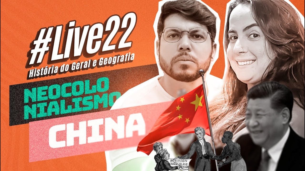 #LIVE022 - China e Neocolonialismo