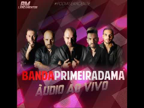BANDA PRIMEIRADAMA - AO VIVO