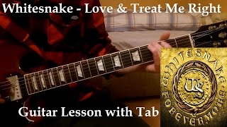 Whitesnake Love And Treat Me Right Guitar Lesson